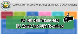 CISCE ISC Admit Card 2024 PDF